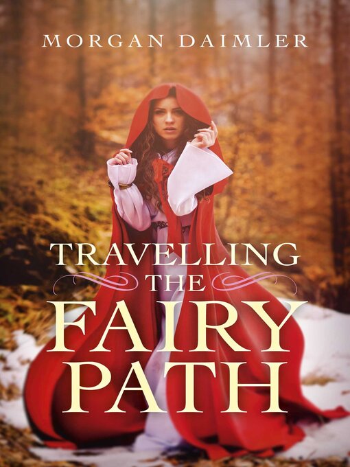 Title details for Travelling the Fairy Path by Morgan Daimler - Available